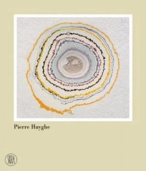 Image of Pierre Huyghe by Carolyn Christov-Bakargiev Hardback