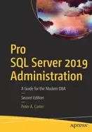 Image of pro sql Server 2019 administration a guide for the modern dba