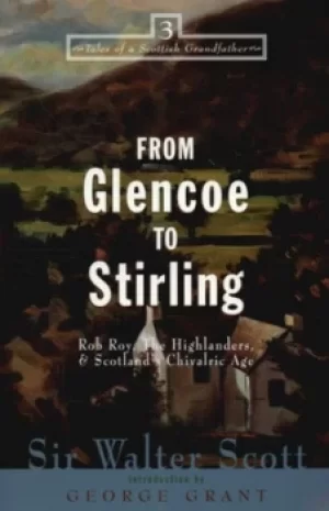 Image of From Glencoe to Stirling by Sir Walter Scott