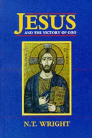 Image of Jesus and the victory of God by N. T Wright