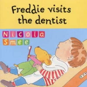 Image of Freddie Visits the Dentist by Nicola Smee Paperback