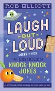 Image of laugh out loud the big book of knock knock jokes