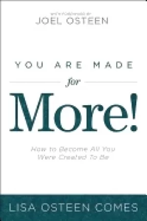 Image of you are made for more how to become all you were created to be