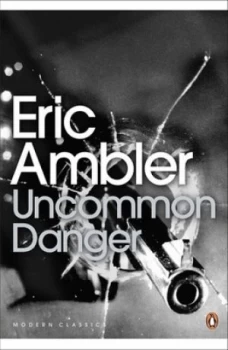 Image of Uncommon Danger by Eric Ambler Book