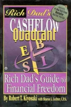Image of Rich Dads Cashflow Quadrant by Robert T Kiyosaki and Sharon L Lechter Paperback