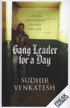 Image of Gang Leader for a Day by Sudhir Venkatesh Hardback