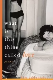Image of What Is This Thing Called Love : Poems