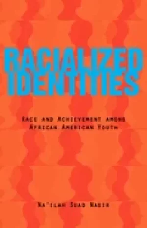 Image of racialized identities race and achievement among african american youth