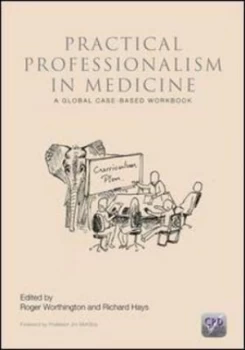Image of Practical Professionalism in Medicine by Roger Worthington Paperback