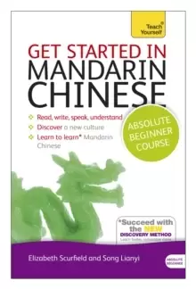 Image of Get Started in Mandarin Chinese Absolute Beginner Course : (Book and audio support)