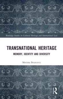 Image of Regulating Transnational Heritage : Memory, Identity and Diversity