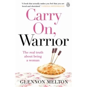 Image of Carry On, Warrior: The real truth about being a woman by Glennon Melton (Paperback, 2013)