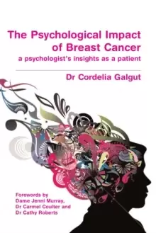 Image of The Psychological Impact of Breast Cancer : A Psychologist's Insight as a Patient
