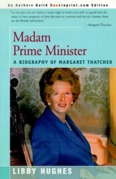 Image of Madam Prime Minister by Libby Hughes Paperback