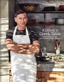 Image of Kimons Greek Table : How to cook, cherish, and reinvent culinary classics