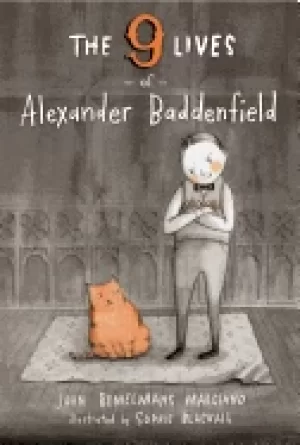 Image of nine lives of alexander baddenfield