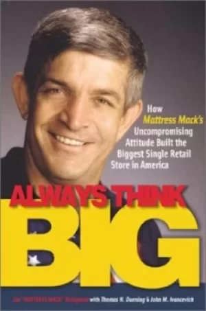 Image of Always think big by Jim McIngvale