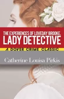 Image of Experiences of Loveday Brooke, Lady Detective