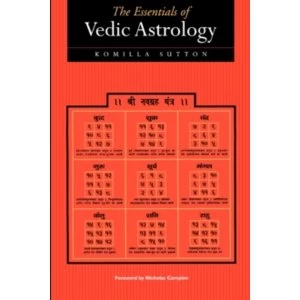 Image of The Essentials of Vedic Astrology: The Basics by Komilla Sutton (Paperback, 1999)