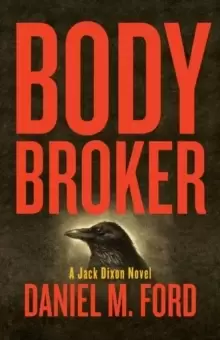 Image of Body Broker : A Jack Dixon Novel