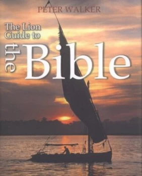 Image of The Lion Guide to the Bible by Peter Walker Hardback