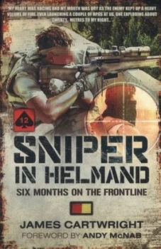 Image of Sniper in Helmand by James Cartwright Paperback