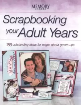 Image of Scrapbooking your adult years by