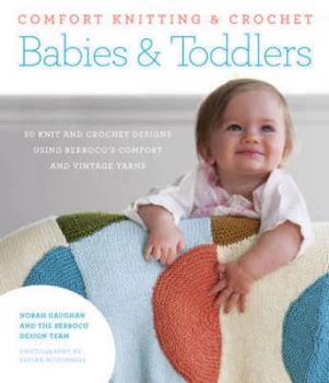 Image of Comfort knitting & crochet by Norah Gaughan