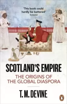 Image of Scotland's Empire : The Origins of the Global Diaspora