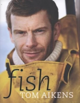 Image of Fish by Tom Aikens Hardback