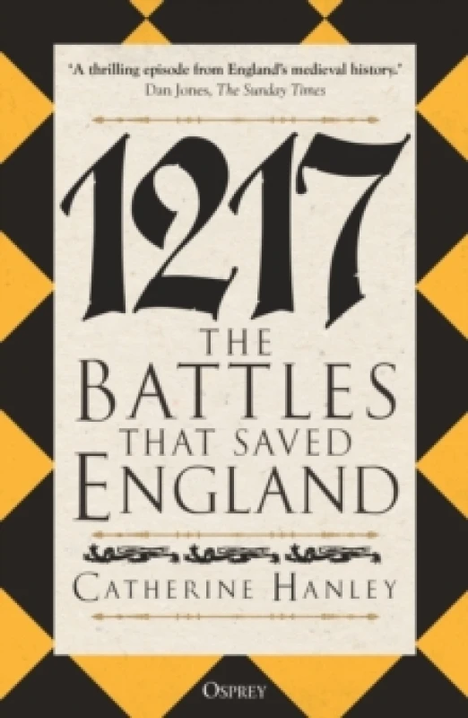 Image of 1217 : The Battles that Saved England Paperback / softback