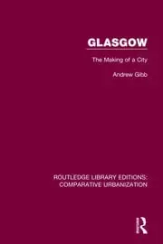 Image of Glasgow The Making of a City