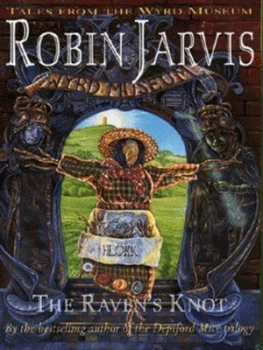 Image of The Ravens Knot by Robin Jarvis Hardback
