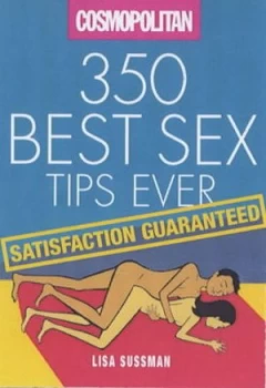 Image of 350 Best Sex Tips Ever by Lisa Sussman and Cosmopolitan Book