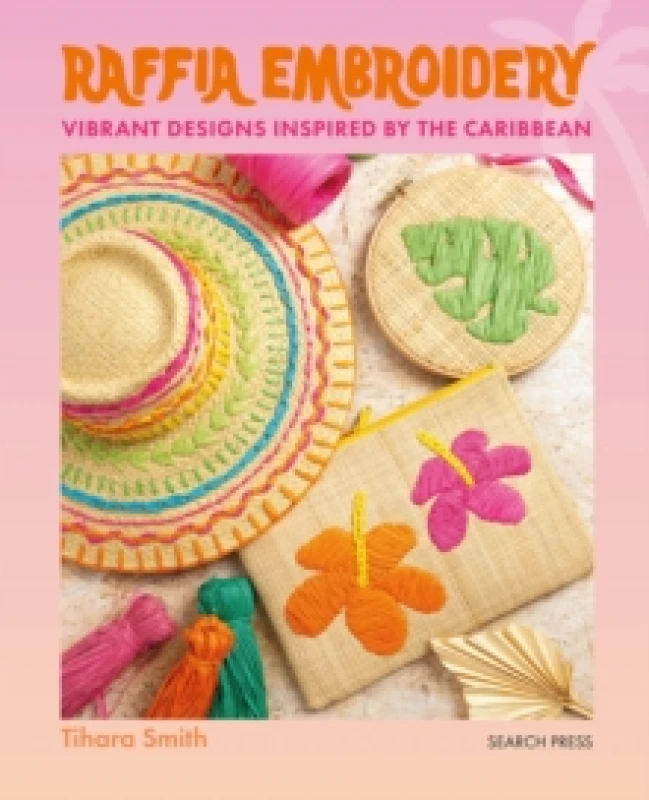 Image of Raffia Embroidery : Vibrant Designs Inspired by the Caribbean Paperback / softback