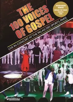 image of The 100 Voices of Gospel Live in Concert at the Palais Des Sport - DVD