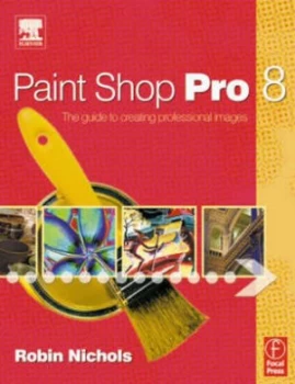 Image of Paint Shop Pro 8 by Robin Nichols Book