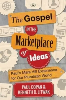 Image of The gospel in the marketplace of ideas by Paul Copan