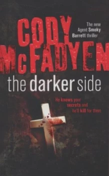 Image of The Darker Side by Cody Mcfadyen Paperback