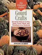 Image of gourd crafts 20 great projects to dye Paint cut carve bead and woodburn in