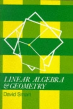 Image of Linear Algebra and Geometry by David Smart Paperback