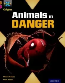 Image of Project X Origins: Brown Book Band, Oxford Level 10: Lost and Found: Animals in Danger