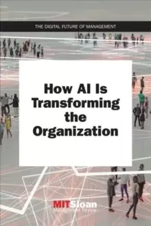 Image of How AI Is Transforming the Organization