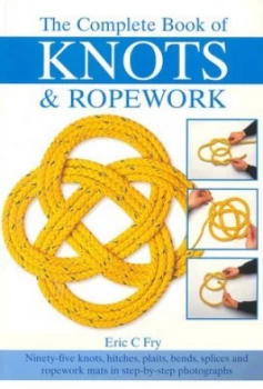 Image of The Complete Book of Knots and Ropework by Eric C Fry and Eric C Fry Paperback