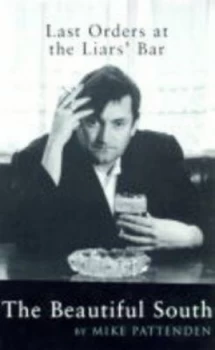 Image of Last Orders at the Liars Bar by Mike Pattenden Hardback