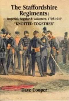 Image of The Staffordshire Regiments by Dave Cooper Paperback