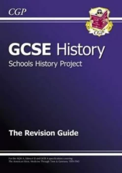 Image of Gcse History Schools History Project the Revision Guide a -G Course Hardback