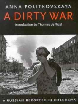 Image of A Dirty War by Anna Politkovskaya Paperback