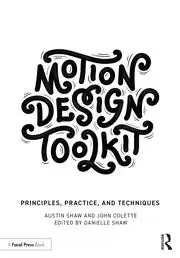 Image of Motion Design Toolkit : Principles, Practice, and Techniques