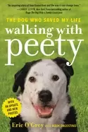 Image of walking with peety the dog who saved my life
